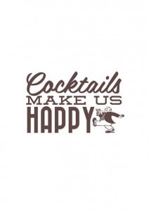 Cocktails Make Us Happy